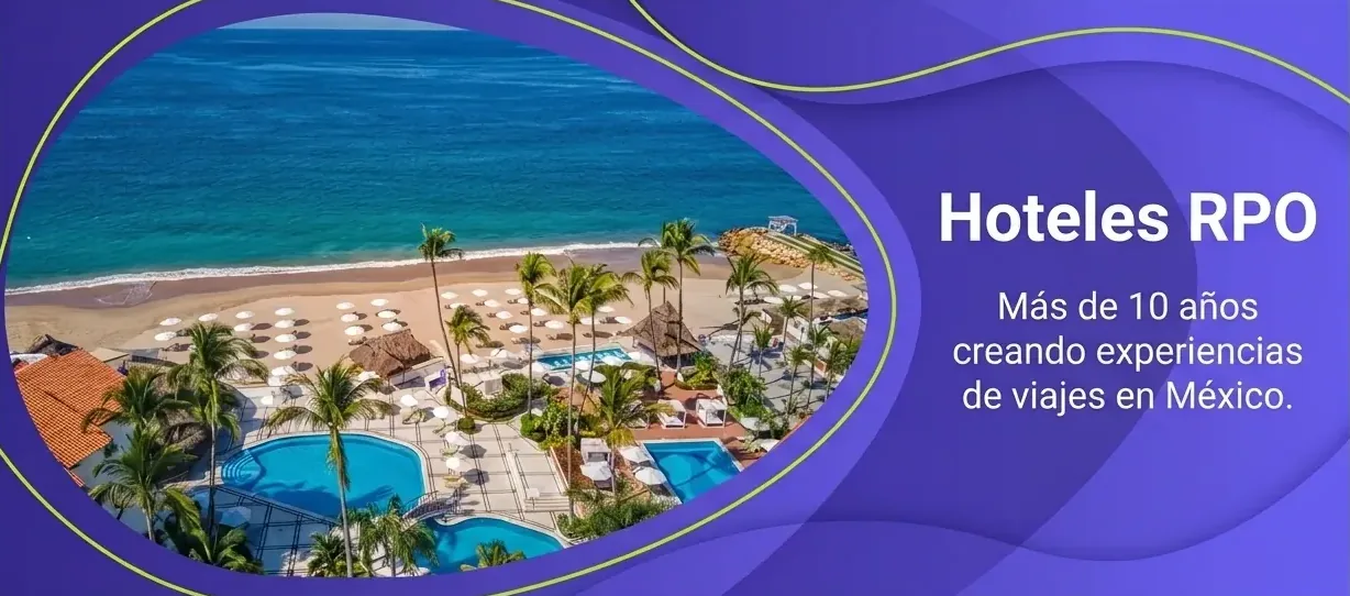 Hoteles RPO, más de 10 años creando experiencias de viajes en México